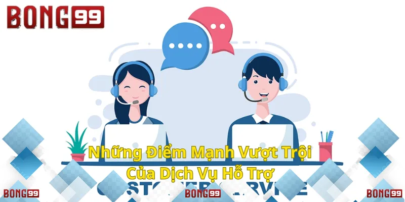 Dịch vụ hỗ trợ khách hàng chuyên nghiệp, đa kênh và tiện lợi.